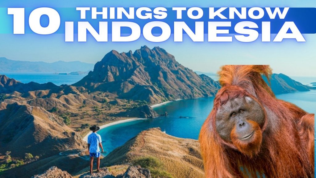 Indonesia Travel Guide: Things To Know Before Visiting Indonesia 2025