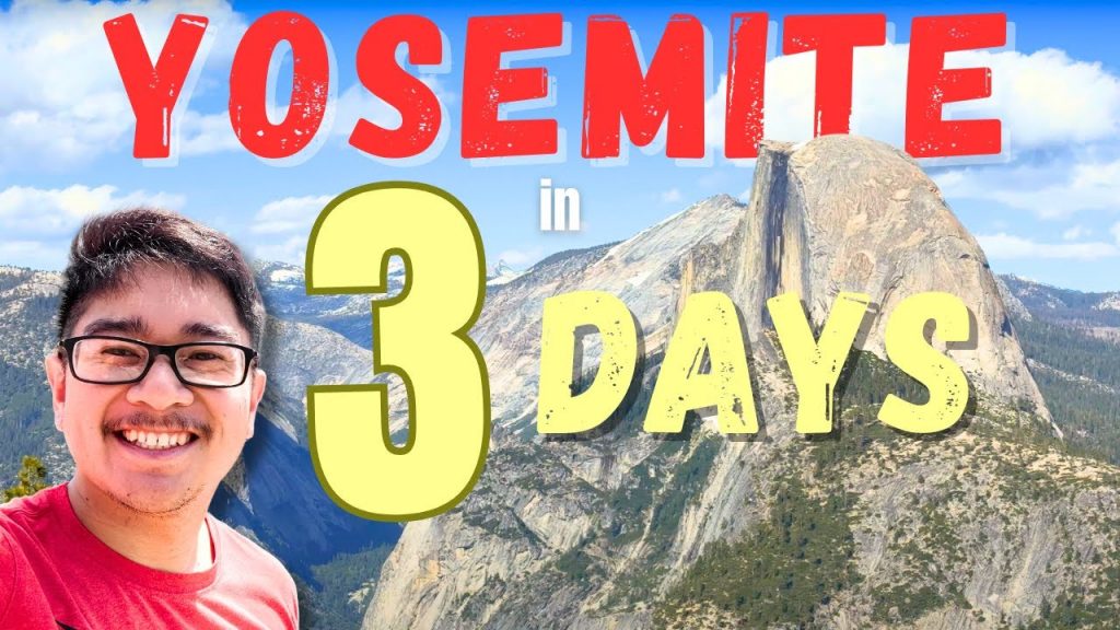 YOSEMITE National Park: ULTIMATE 3 Day Itinerary (for first timers!)