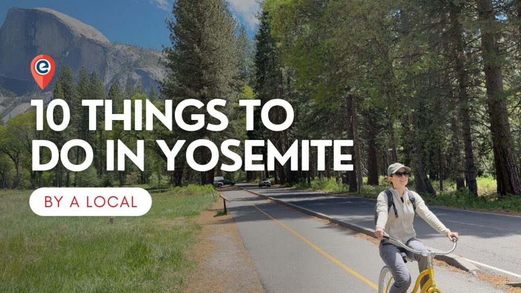 10 Epic Things to Do in Yosemite National Park (+ Secret Bonus!)