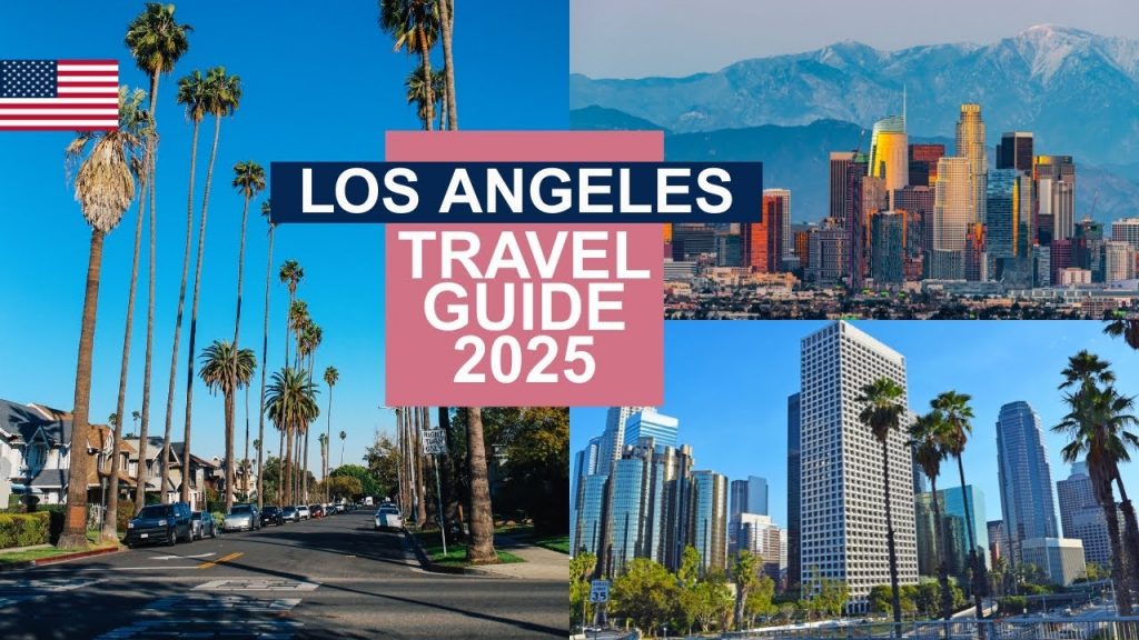 Los Angeles Travel Guide 2025 - Best Places to visit in Los Angeles United States in 2025