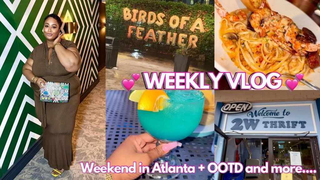 💕 Weekly Vlog💕 : Atlanta Weekend Trip, Solo Date Night, Girly OOTD, Rooftop Bar, Thrifting + More!
