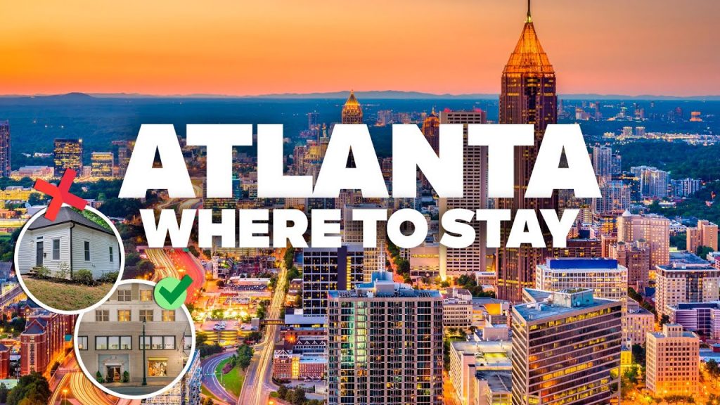 WHERE TO STAY IN ATLANTA! Best Areas and Budget Hotels!